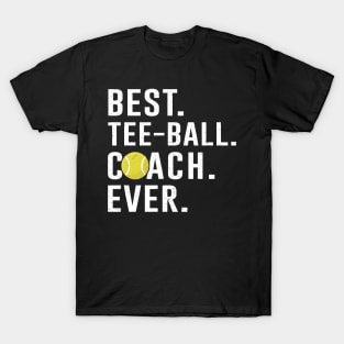 Best Tee-Ball Coach Ever Gift T-Shirt